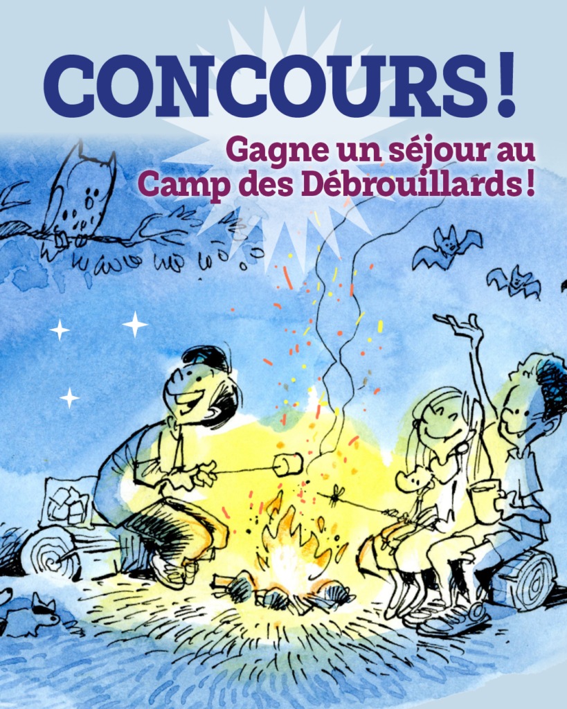 Concours : Gagne un séjour au Camp des Débrouillards