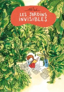 Couverture de la BD Les jardins invisibles, d'Alfred.